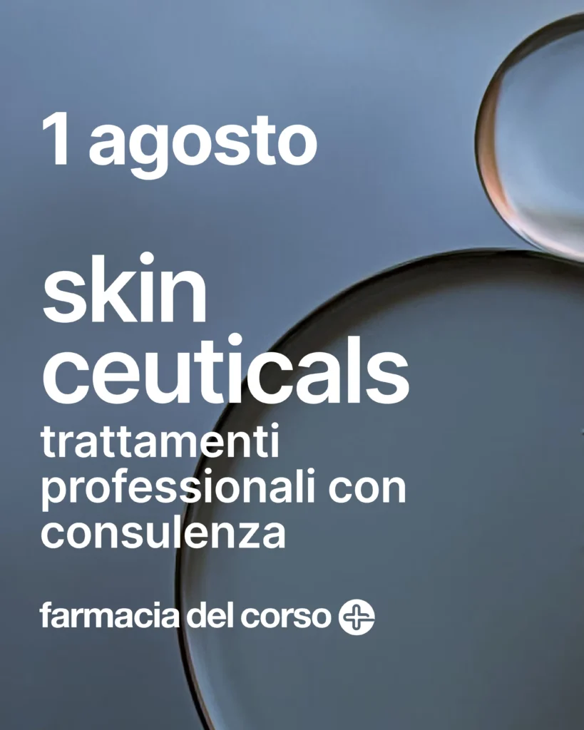 Locandina Farmacia Del Corso per l'evento SkinCeuticals del giorno 1 agosto 2025 per trattamenti in cabina con consulenza
